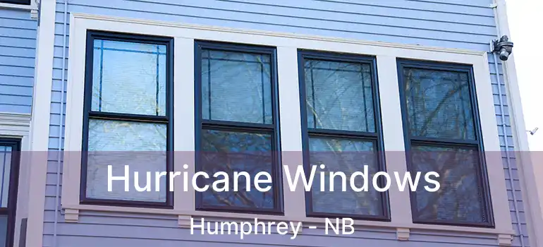  Hurricane Windows Humphrey - NB
