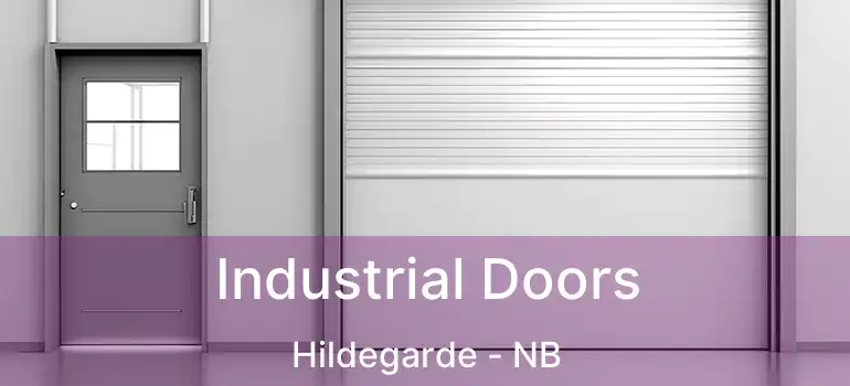  Industrial Doors Hildegarde - NB