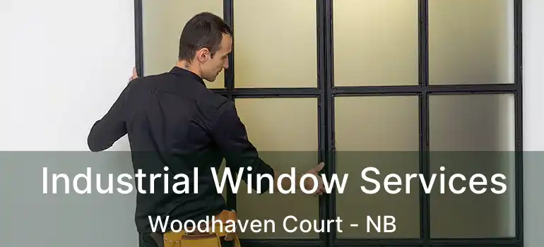  Industrial Window Services Woodhaven Court - NB