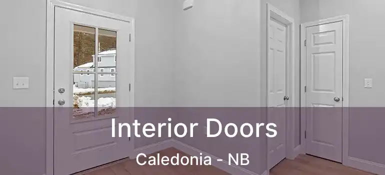  Interior Doors Caledonia - NB