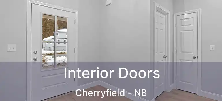  Interior Doors Cherryfield - NB