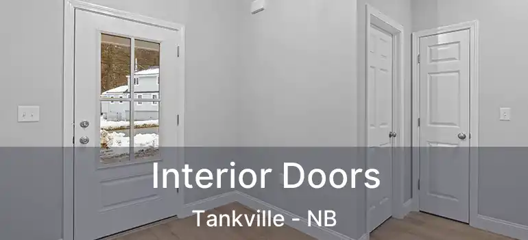 Interior Doors Tankville - NB