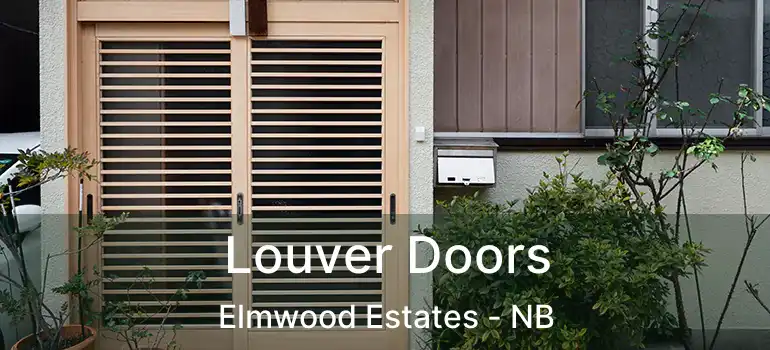  Louver Doors Elmwood Estates - NB