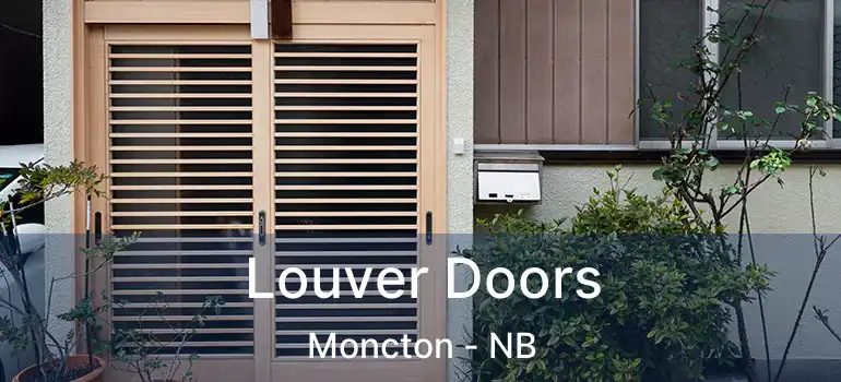  Louver Doors Moncton - NB