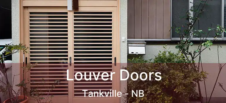  Louver Doors Tankville - NB