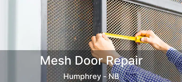  Mesh Door Repair Humphrey - NB