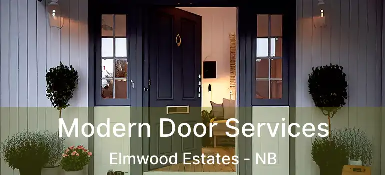  Modern Door Services Elmwood Estates - NB