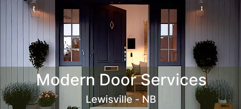  Modern Door Services Lewisville - NB