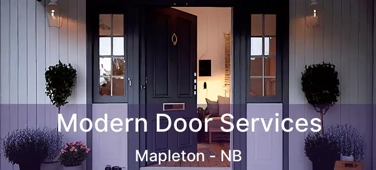  Modern Door Services Mapleton - NB
