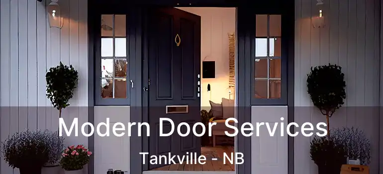  Modern Door Services Tankville - NB