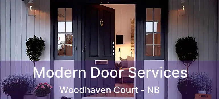  Modern Door Services Woodhaven Court - NB