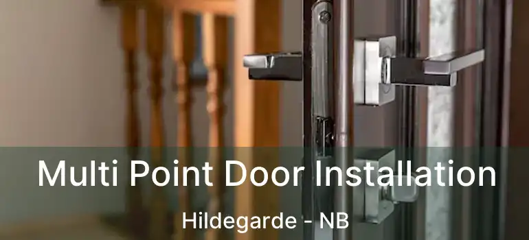  Multi Point Door Installation Hildegarde - NB
