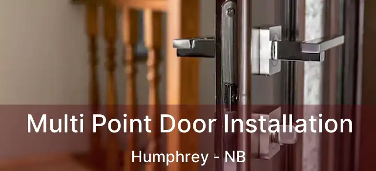  Multi Point Door Installation Humphrey - NB