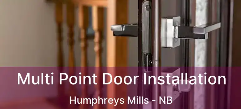  Multi Point Door Installation Humphreys Mills - NB