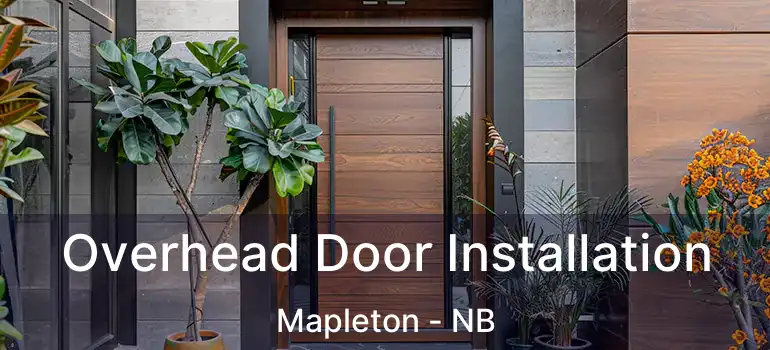  Overhead Door Installation Mapleton - NB
