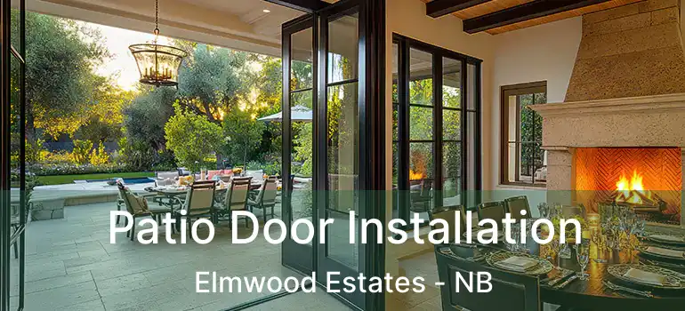  Patio Door Installation Elmwood Estates - NB