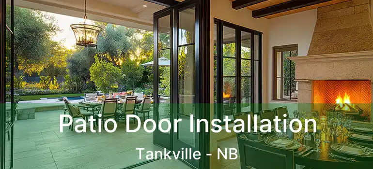  Patio Door Installation Tankville - NB