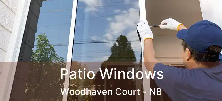  Patio Windows Woodhaven Court - NB