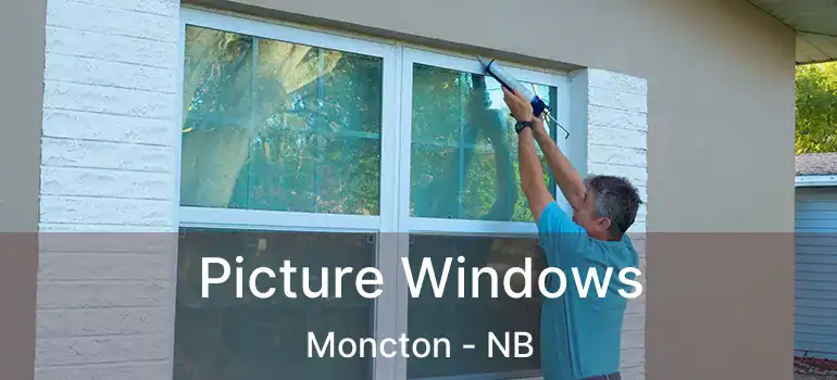  Picture Windows Moncton - NB