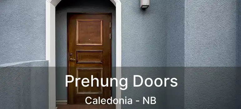  Prehung Doors Caledonia - NB