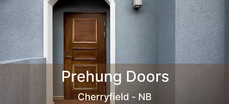  Prehung Doors Cherryfield - NB