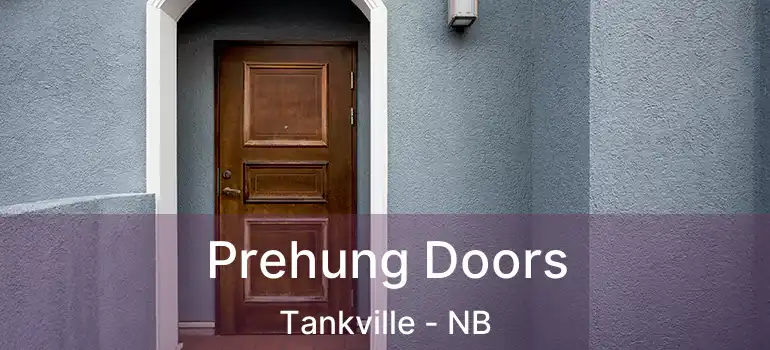 Prehung Doors Tankville - NB