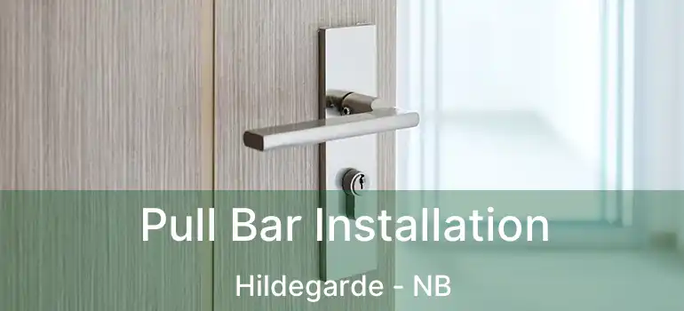  Pull Bar Installation Hildegarde - NB