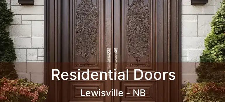 Residential Doors Lewisville - NB