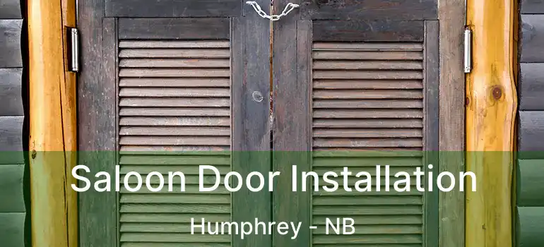  Saloon Door Installation Humphrey - NB