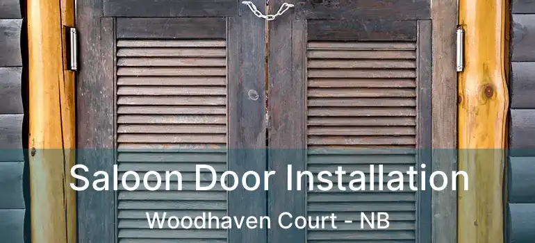  Saloon Door Installation Woodhaven Court - NB
