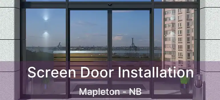  Screen Door Installation Mapleton - NB