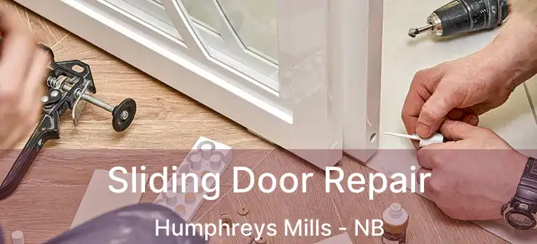 Sliding Door Repair Humphreys Mills - NB