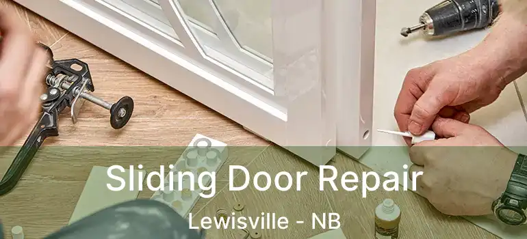  Sliding Door Repair Lewisville - NB