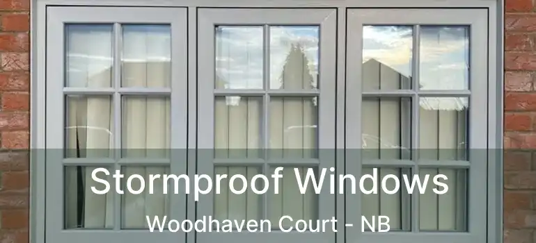  Stormproof Windows Woodhaven Court - NB