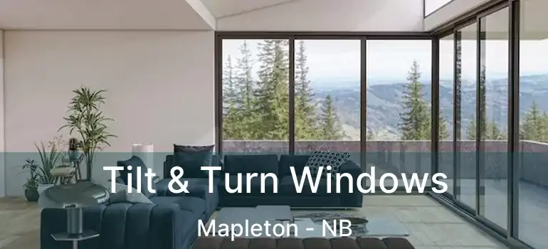  Tilt & Turn Windows Mapleton - NB