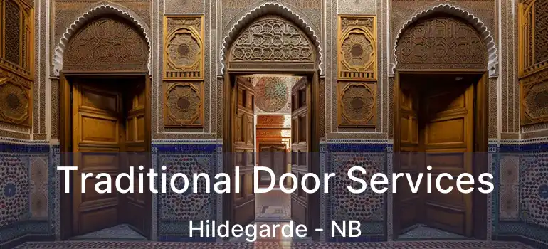  Traditional Door Services Hildegarde - NB
