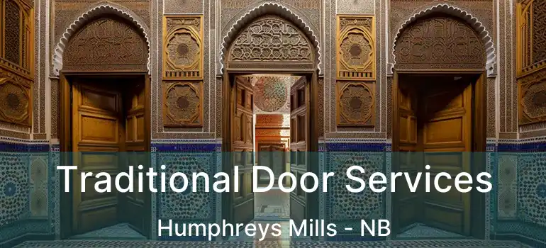  Traditional Door Services Humphreys Mills - NB