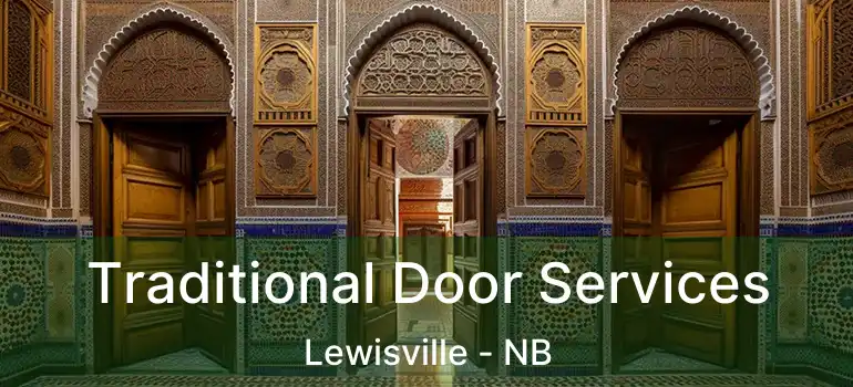  Traditional Door Services Lewisville - NB