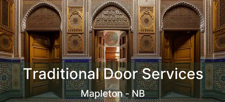  Traditional Door Services Mapleton - NB