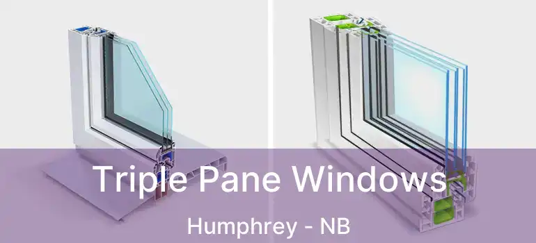  Triple Pane Windows Humphrey - NB
