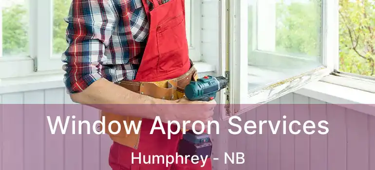  Window Apron Services Humphrey - NB