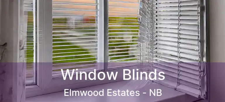  Window Blinds Elmwood Estates - NB
