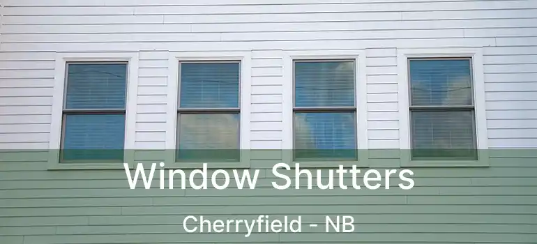  Window Shutters Cherryfield - NB