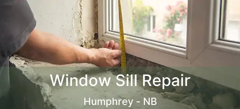  Window Sill Repair Humphrey - NB