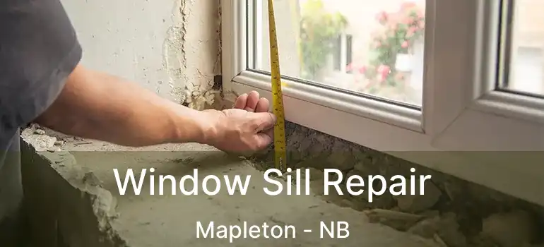  Window Sill Repair Mapleton - NB