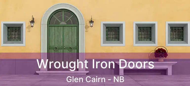  Wrought Iron Doors Glen Cairn - NB