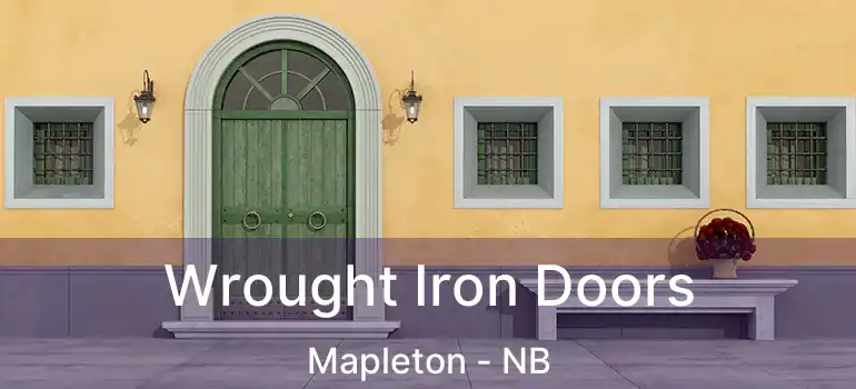  Wrought Iron Doors Mapleton - NB
